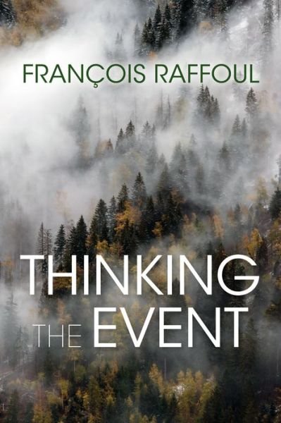 Cover for Francois Raffoul · Thinking the Event - Studies in Continental Thought (Paperback Book) (2020)
