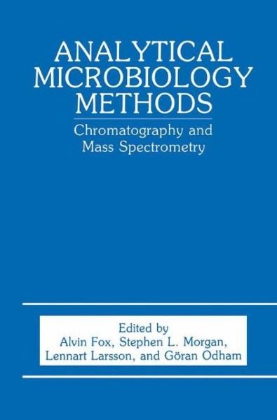 Cover for Fox Alvin Ed · Analytical Microbiology Methods: Chromatography and Mass Spectrometry (Hardcover bog) [1990 edition] (1990)