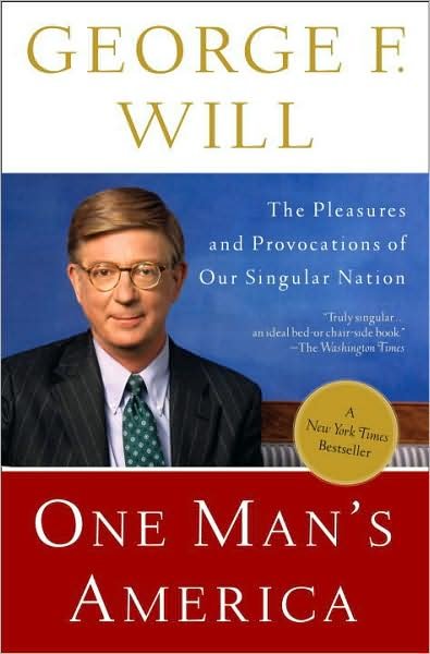Cover for George Will · One Man's America: The Pleasures and Provocations of Our Singular Nation (Paperback Book) (2009)