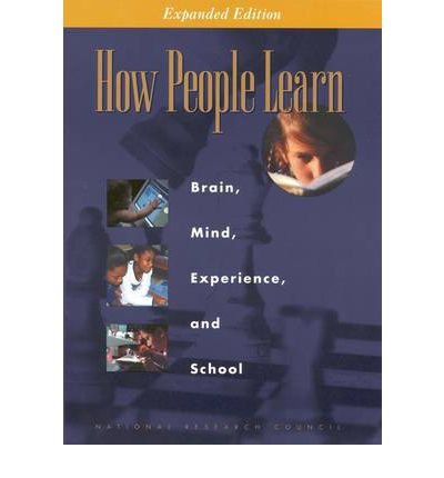 How People Learn: Brain, Mind, Experience, and School: Expanded Edition - National Research Council - Livros - National Academies Press - 9780309070362 - 11 de setembro de 2000