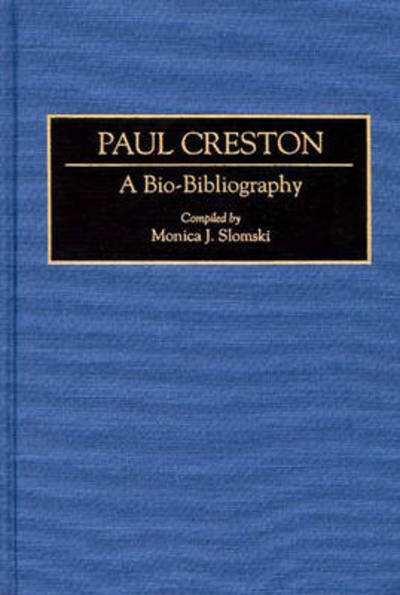 Cover for Monica J. Slomski · Paul Creston: A Bio-Bibliography - Bio-Bibliographies in Music (Hardcover Book) (1994)