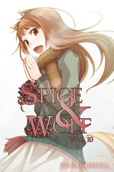 Cover for Isuna Hasekura · Spice and Wolf, Vol. 10 (light novel) (Paperback Bog) (2013)