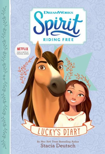 Spirit Riding Free Lucky's Diary - Stacia Deutsch - Książki - Little, Brown Books for Young Readers - 9780316476362 - 3 kwietnia 2018