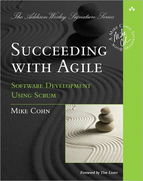 Cover for Mike Cohn · Succeeding with Agile: Software Development Using Scrum - Addison-Wesley Signature Series (Cohn) (Paperback Book) (2009)