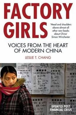 Cover for Leslie T. Chang · Factory Girls: Voices from the Heart of Modern China (Paperback Book) (2010)
