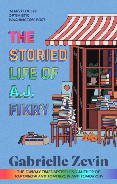 The Storied Life of A.J. Fikry: by the Sunday Times bestselling author of Tomorrow & Tomorrow & Tomorrow 4/11/23 - Gabrielle Zevin - Bøger - Little, Brown Book Group - 9780349146362 - 5. oktober 2023
