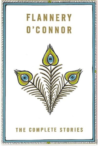 Cover for Flannery O'Connor · The Complete Stories (Paperback Bog) [Reissue edition] (1971)