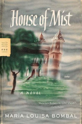 Cover for María Luisa Bombal · House of Mist: a Novel (Paperback Book) [First edition] (2008)