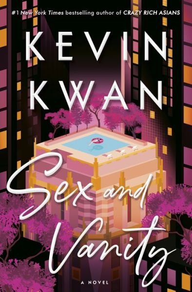 Sex and Vanity: A Novel - Kevin Kwan - Libros - Knopf Doubleday Publishing Group - 9780385546362 - 30 de junio de 2020