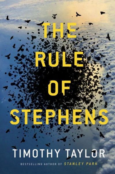 Cover for Timothy Taylor · The Rule of Stephens: a novel (Paperback Book) (2018)