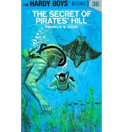 Cover for Franklin W. Dixon · Hardy Boys 36: the Secret of Pirates' Hill - The Hardy Boys (Hardcover bog) [Revised edition] (1957)