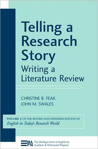 Cover for Christine B. Feak · Telling a Research Story: Writing a Literature Review, Volume 2 (English in Today's Research World) - Michigan Series in English for Academic &amp; Professional Purposes (Paperback Bog) [Revised edition] (2009)