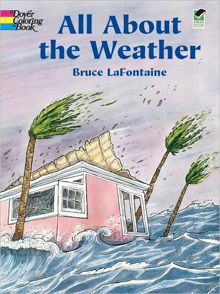 Cover for Bruce Lafontaine · All About the Weather - Dover Nature Coloring Book (Paperback Bog) (2004)