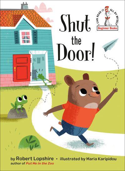 Cover for Robert Lopshire · Shut the Door! - Beginner Books (R) (Hardcover Book) (2020)