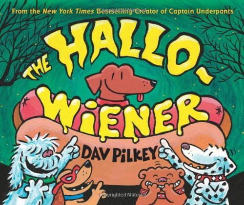 Cover for Dav Pilkey · The Hallo-Wiener (Board book) [Brdbk edition] (2014)