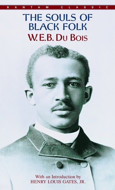Cover for W.e.b. Du Bois · The Souls of Black Folk (Bantam Classics) (Pocketbok) [Reissue edition] (1989)