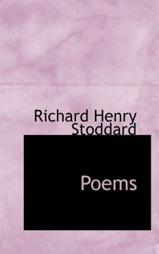 Cover for Richard Henry Stoddard · Poems (Paperback Bog) (2008)