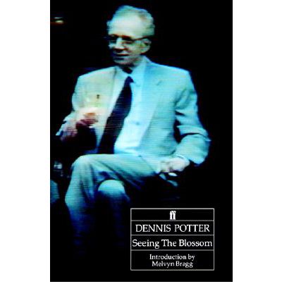 Cover for Dennis Potter · Seeing the Blossom (Paperback Book) [Main edition] (1994)