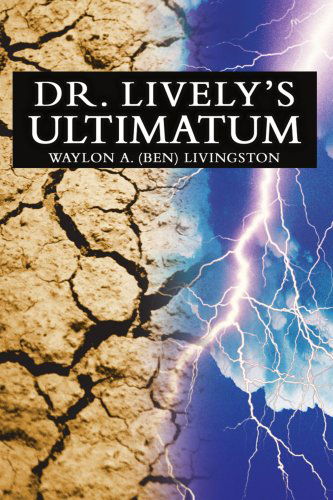 Cover for Waylon Livingston · Dr. Lively's Ultimatum (Paperback Book) (2004)