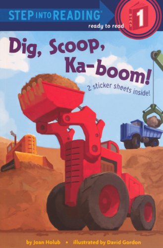 Cover for Joan Holub · Dig, Scoop, Ka-boom! (Turtleback School &amp; Library Binding Edition) (Step into Reading) (Hardcover Book) [Turtleback School &amp; Library Binding, Reprint edition] (2013)