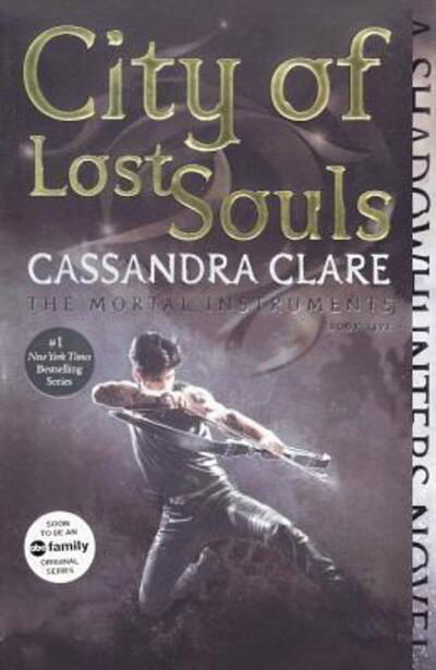 Cover for Cassandra Clare · City Of Lost Souls (Inbunden Bok) (2015)