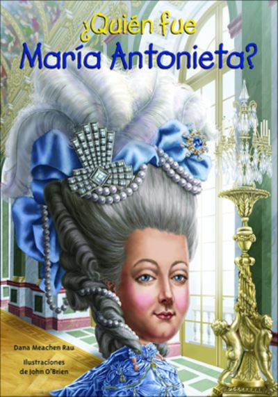 Quien Fue Maria Antonieta? ? - Dana Meachen Rau - Książki - Turtleback Books - 9780606380362 - 2016