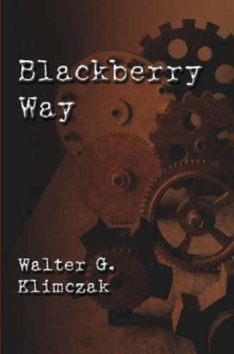 Cover for Walter G. Klimczak · Blackberry Way (Paperback Book) (2007)