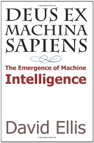 Cover for David Ellis · Deus Ex Machina Sapiens (Paperback Bog) (2011)