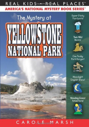 Cover for Carole Marsh · The Mystery at Yellowstone National Park (Real Kids, Real Places) (Pocketbok) (2010)