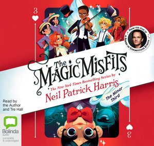Cover for Neil Patrick Harris · The Magic Misfits: The Minor Third - Magic Misfits (Hörbuch (CD)) [Simultaneous Release edition]