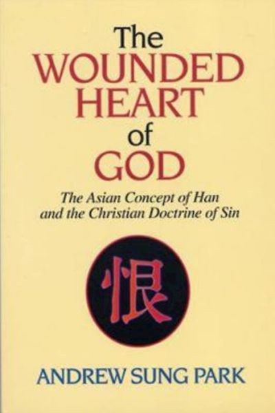 Cover for Andrew Sung Park · The Wounded Heart of God (Paperback Book) (1993)