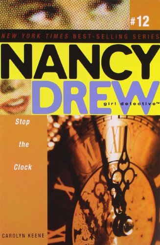 Cover for Carolyn Keene · Stop the Clock (Nancy Drew: All New Girl Detective #12) (Paperback Book) (2005)