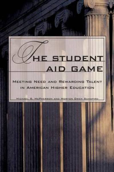 Cover for Michael McPherson · The Student Aid Game: Meeting Need and Rewarding Talent in American Higher Education - The William G. Bowen Series (Paperback Book) (1999)