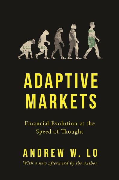 Cover for Andrew W. Lo · Adaptive Markets: Financial Evolution at the Speed of Thought (Paperback Book) (2019)