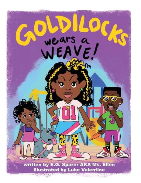 Cover for E.G. Sparer · Goldilocks Wears a Weave (Paperback Book) (2018)