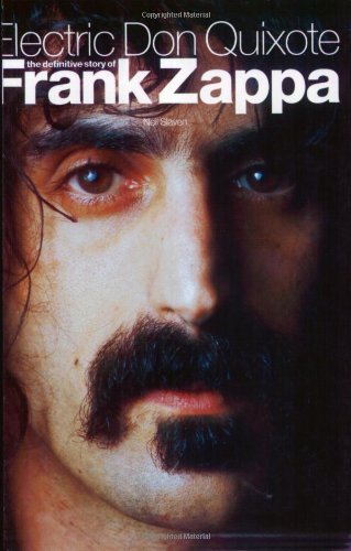 Electric Don Quixote - Frank Zappa - Livros - OMNIBUS PRESS - 9780711994362 - 1 de março de 2003