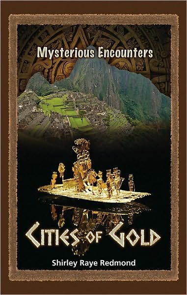 Cover for Shirley Raye Redmond · Cities of Gold (Mysterious Encounters) (Hardcover Book) (2010)