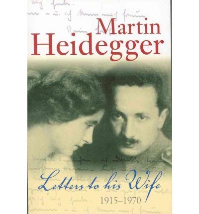 Cover for Martin Heidegger · Letters to his Wife: 1915 - 1970 (Paperback Book) (2009)
