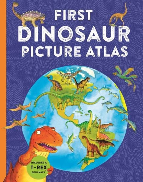 Cover for David Burnie · First Dinosaur Picture Atlas: Meet 125 Fantastic Dinosaurs From Around the World - Kingfisher First Reference (Hardcover Book) (2020)