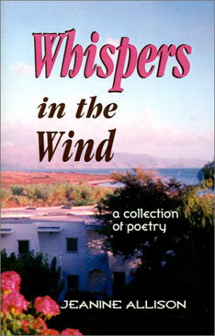 Cover for Jeanine Allison · Whispers in the Wind: a Collection of Poetry (Paperback Book) (2001)