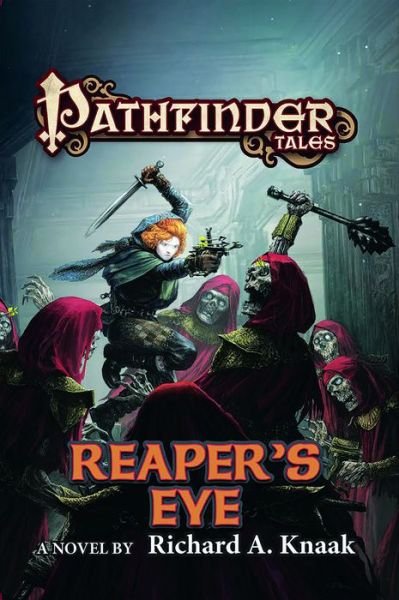 Cover for Richard A. Knaak · Pathfinder Tales: Reaper's Eye - Pathfinder Tales (Paperback Book) (2016)