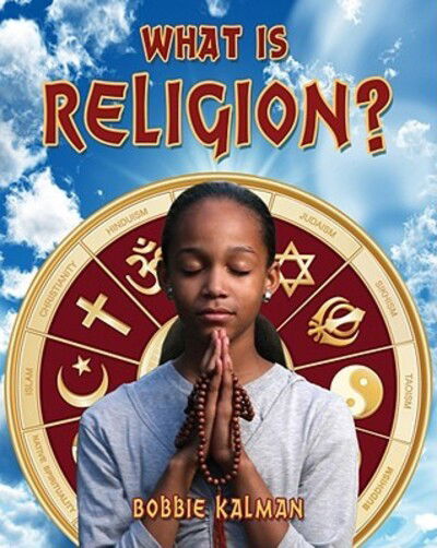 Cover for Bobbie Kalman · What is religion? (Bok) (2009)