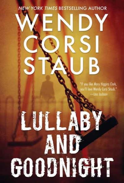 Cover for Wendy Corsi Staub · Lullaby and Goodnight (Paperback Book) (2021)