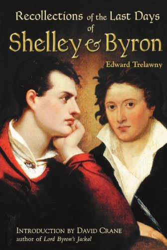 Cover for Edward Trelawney · The Recollections of the Last Days of Shelley and Byron (Paperback Book) [First Carroll &amp; Graf edition] (2000)