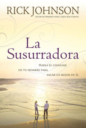 Cover for Rick Johnson · La Susurradora / the Man Whisperer (Paperback Book) [Spanish edition] (2012)