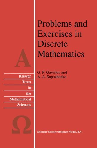 Problems and Exercises in Discrete Mathematics - Texts in the Mathematical Sciences - G.P. Gavrilov - Livros - Springer - 9780792340362 - 30 de junho de 1996