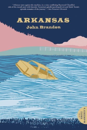 Cover for John Brandon · Arkansas (Taschenbuch) [First Trade Paper edition] (2009)