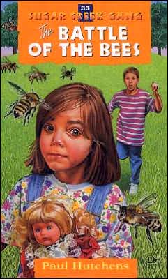 Cover for Paul Hutchens · The Battle of the Bees - Sugar Creek Gang (Paperback) (Paperback Book) (1999)