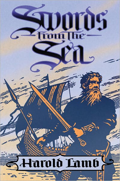 Swords from the Sea - Harold Lamb - Books - University of Nebraska Press - 9780803220362 - May 1, 2010