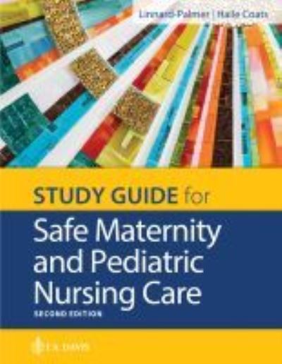 Study Guide for Safe Maternity & Pediatric Nursing Care - Luanne Linnard-Palmer - Books - F.A. Davis Company - 9780803697362 - October 30, 2020